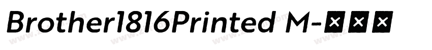 Brother1816Printed M字体转换 Brother1816Printed M字体转换